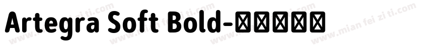 Artegra Soft Bold字体转换